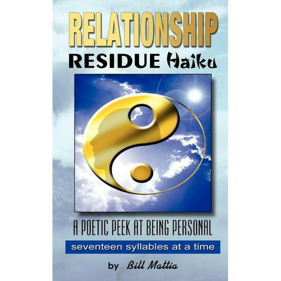 Relationship Residue Haiku, (Paperback)