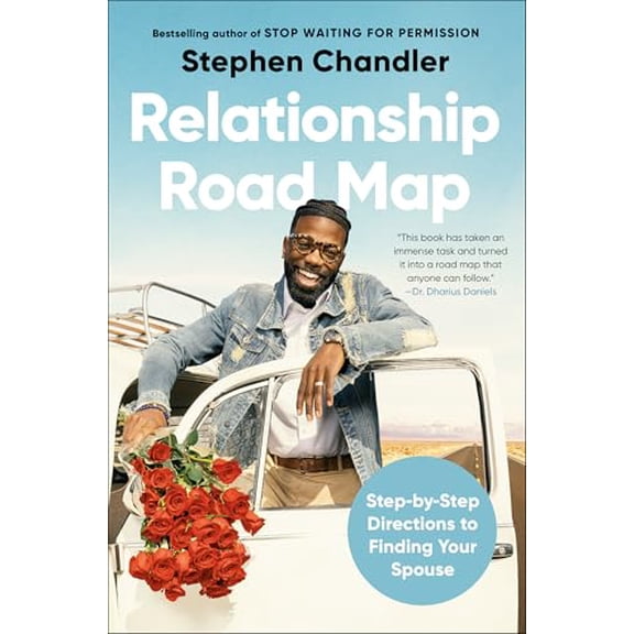 Pre-Owned Relationship Road Map: Step-by-Step Directions to Finding Your Spouse, 9780593194287, 0593194284, Hardcover,