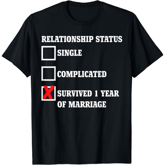 Relationship Status Survived 1 Year of Marriage Gift T-Shirt