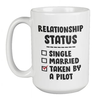 https://i5.walmartimages.com/seo/Relationship-Status-Taken-By-A-Pilot-Funny-Valentines-Day-Coffee-Tea-Gift-Mug-15oz_ce6022e6-8cd5-4580-9972-3c0de7a39193.807a4912068e90e57f74f61dc7a67123.jpeg?odnHeight=320&odnWidth=320&odnBg=FFFFFF