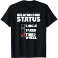 thumbnail image 1 of Relationship Status Third Wheel Funny Single Humor Lover T-Shirt, 1 of 3
