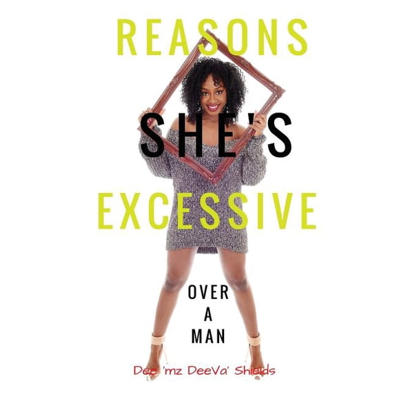 Relationship Talk Reasons: She's Excessive Over a Man, Book 4, (Paperback)