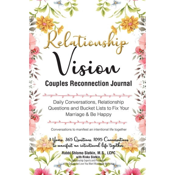 Pre-Owned The Relationship Vision Couples Reconnection Journal: Daily Conversation Starters, Relationship Questions for Couples, and Bucket List Ideas to Fix Yo