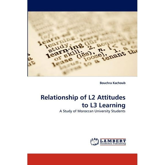 Relationship of L2 Attitudes to L3 Learning (Paperback)