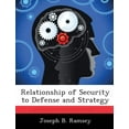 thumbnail image 1 of Relationship of Security to Defense and Strategy (Paperback), 1 of 1