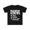 thumbnail image 1 of Relationship status taken by super hot Bartender Unisex T-shirt S-3XL, 1 of 2