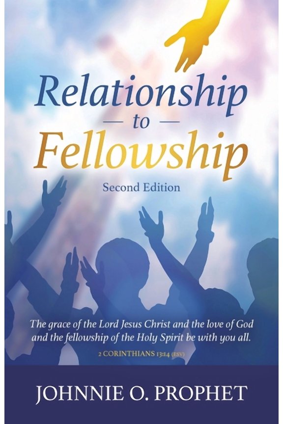 Relationship to Fellowship, (Paperback)