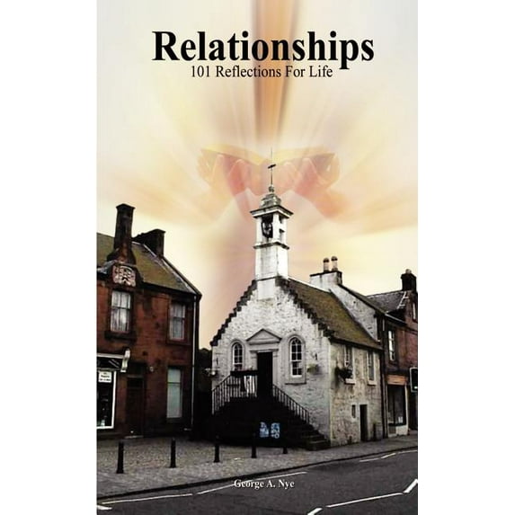 Relationships : 101 Reflections for Life