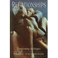 thumbnail image 1 of Relationships : Transforming Archetypes (Paperback), 1 of 1
