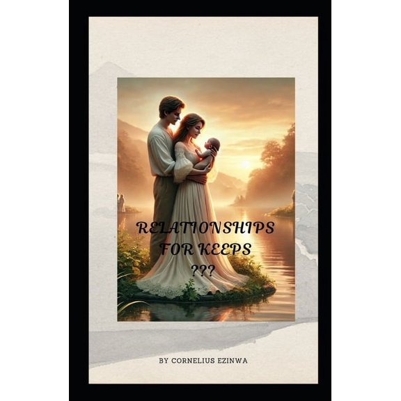 Relationships for Keeps