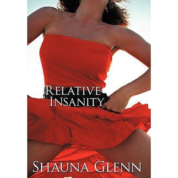 Pre-Owned Relative Insanity (Paperback) 1452048959 9781452048956