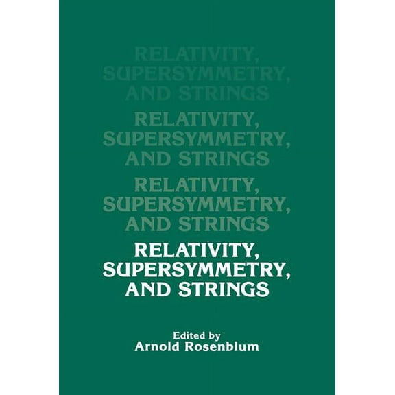 Relativity, Supersymmetry, and Strings, (Paperback)