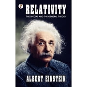 Relativity The Special and General Theory, Paperback