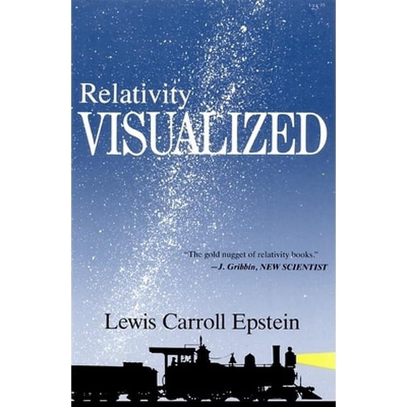 Pre-Owned Relativity Visualized: The Gold Nugget of Relativity Books (Paperback) 093521805X 9780935218053
