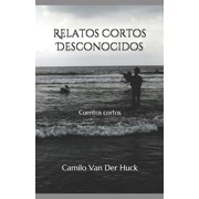 Relatos Cortos Desconocidos Paperback