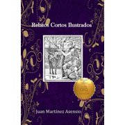 Relatos Cortos Ilustrados, Paperback