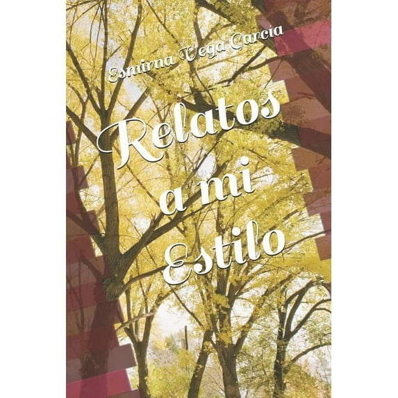 Relatos a mi estilo (Paperback)