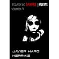 thumbnail image 1 of Relatos de Sangre Y Muerte: Relatos de Sangre Y Muerte Volumen V (Paperback), 1 of 1