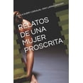 thumbnail image 1 of Relatos de Una Mujer Proscrita, (Paperback), 1 of 1