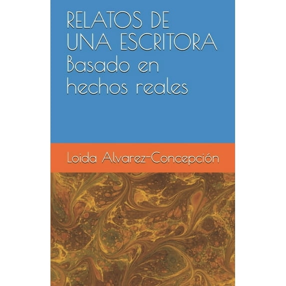 Relatos de una escritora, (Paperback)