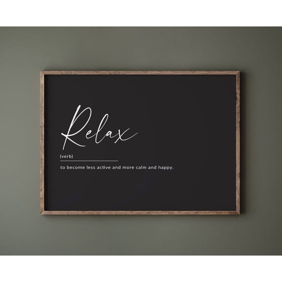 Relax Definition Poster, Relax Dictionary Definition, Beauty Salon Decor, Bedroom, Bathroom Wall Art UNFRAMED Poster, Wall Art for Decor, Present, 24x36