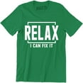 thumbnail image 1 of Relax I Can Fix It Men's Fixer Handyman Husband Birthday gift T-Shirt, 1 of 4