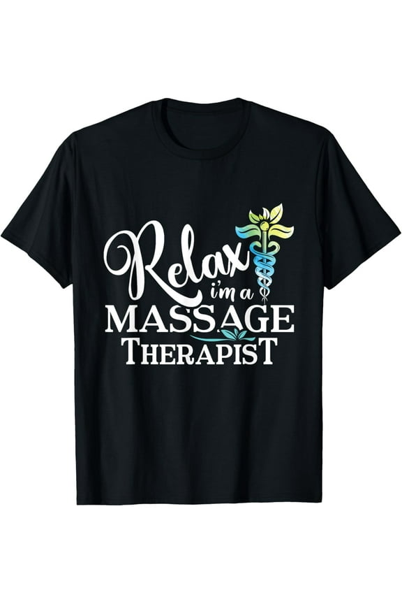 Relax I'm A Massage Therapist Womens Massage Therapy T-Shirt