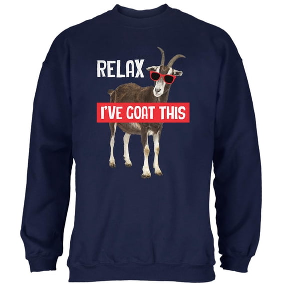 Relax I've Goat Got This Mens Sweatshirt Navy MD