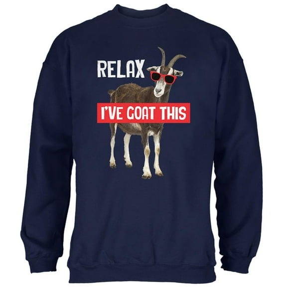 Relax I've Goat Got This Mens Sweatshirt Navy MD