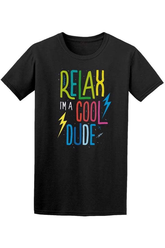 Relax Im A Cool Dude Retro T-Shirt Men -Image by Shutterstock, Male 3X-Large