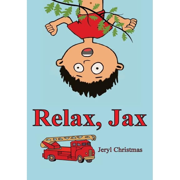 Relax, Jax, (Paperback)