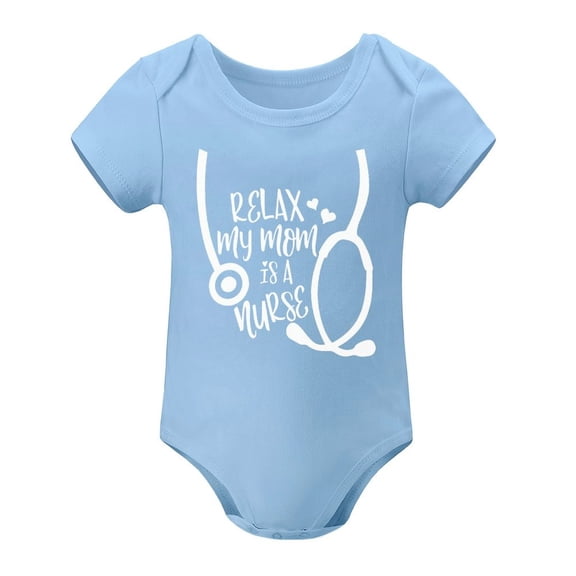 Relax My Mom Is A Nurse Baby Bodysuit Funny Infant Outfit Cute Boy Girl Unisex Comfy Romper Sky Blue-style 9months