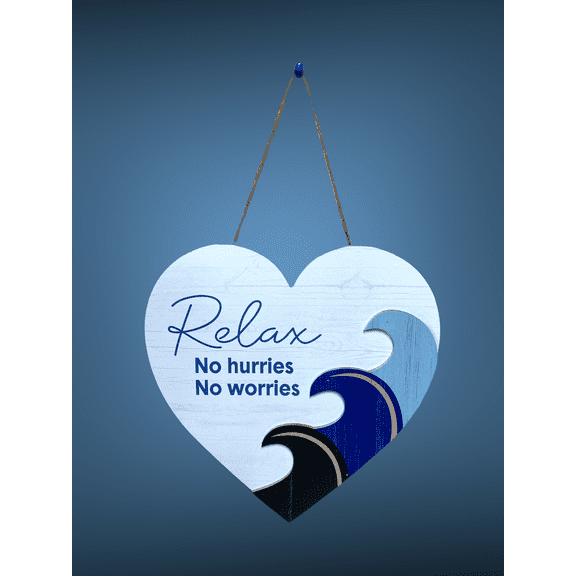 Relax No Hurries No Worries Beach Coastal Wall Decor Sign Pediment Heart Shape Blue Waves 10" x 10"