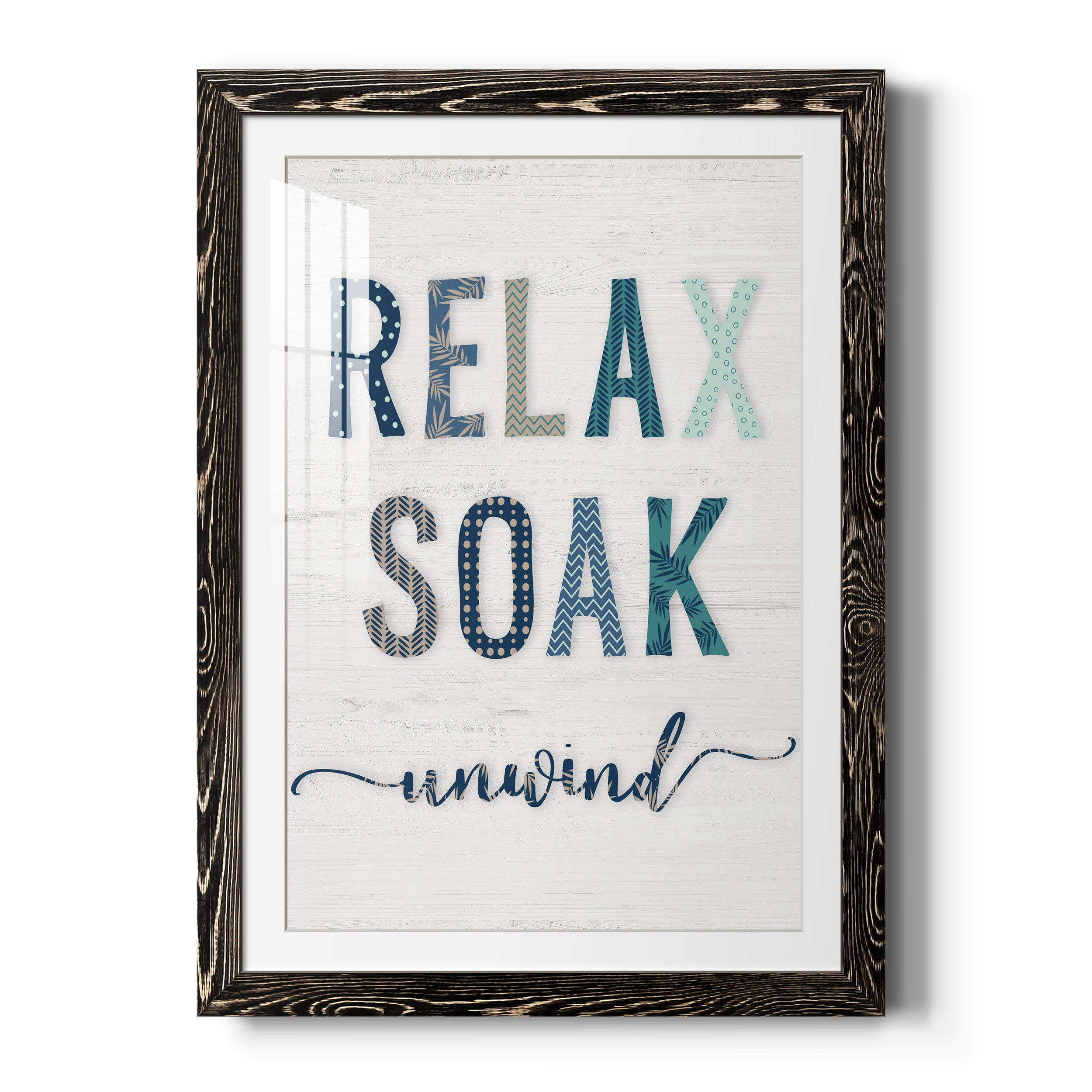 Relax Soak Unwind - Premium Framed Print - Distressed Barnwood Frame - Ready to Hang