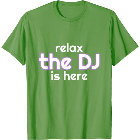 Relax The Dj Is Here Funny Music Softstyle Unisex T-Shirt,Lime Color,Size L