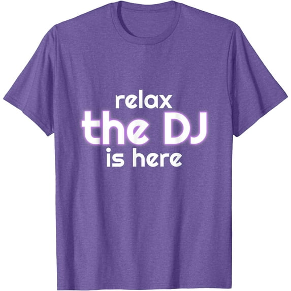 Relax The Dj Is Here Funny Music Softstyle Unisex T-Shirt,Purple Heather Color,Size XL