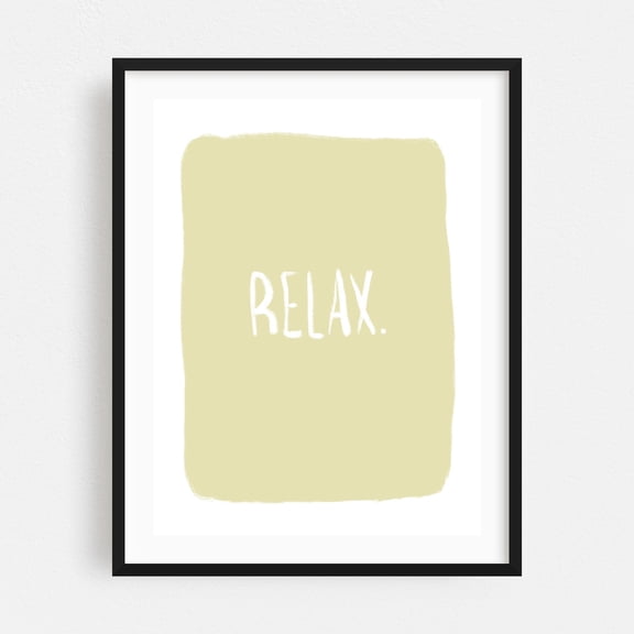 Relax. - Typography Quote Minimalist Pastel Modern Art Motivational Black Framed Wall Art Print 18 x 24 inches