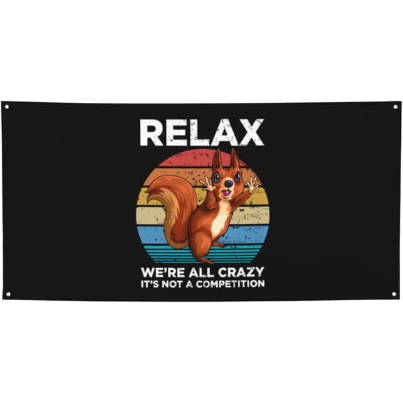Relax! We'Re All Crazy Vintage Squirrels Garden Party Sign Waterproof Banner For Indoor & Outdoor Lawn, Yard, And Patio Decoration,24" X 47"