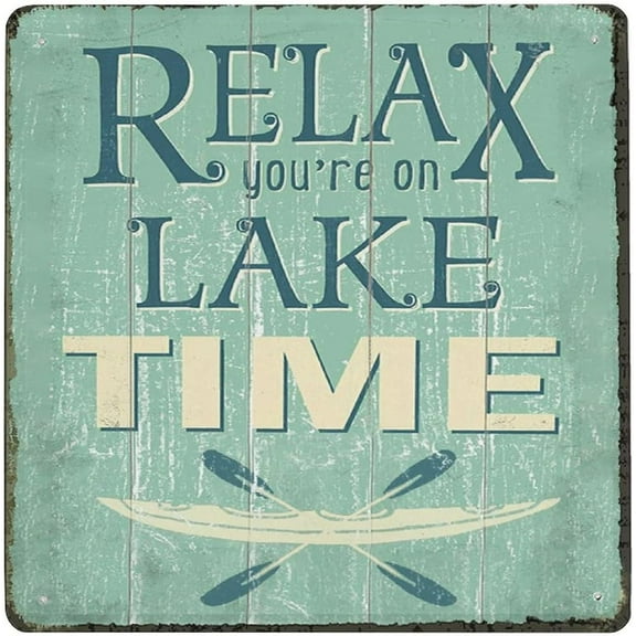 Relax You Are On Lake Time Vintage Tin Sign Lake House Decor Country Wall Decor For Farmhouse Cabin Beach Bar Aluminum Metal Sign Cafe Bar Wall Decor Housewarming Gift For Women Men 12x12 Inch