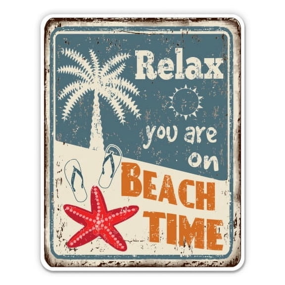 Relax You are on Beach Time - 3" Vinyl Sticker - For Car Laptop Water Bottle Phone - Waterproof Decal