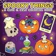 thumbnail image 1 of Relax and Color Spooky Things: A Coloring Book for Adults and Teens with Cute Ghosts, Magical Objects and Creepy-Sweet Designs for Relax, (Paperback), 1 of 1