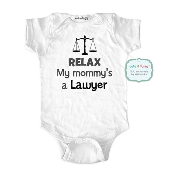 Relax my mommy's a lawyer - wallsparks cute & funny Brand - baby one piece bodysuit - Great baby shower gift!