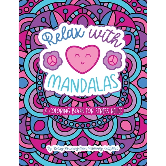 Relax with Mandalas: A Coloring Book for Stress Relief, (Paperback)