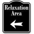 thumbnail image 1 of Relaxation Area Left Arrow BLACK Aluminum Composite Sign, 20"x24", 1 of 2