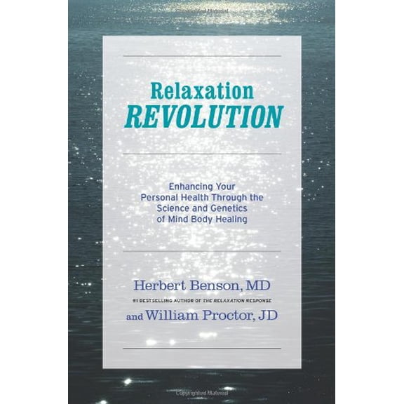 Pre-Owned Relaxation Revolution: The Science and Genetics of Mind Body Healing (Hardcover) 1439148651 9781439148655