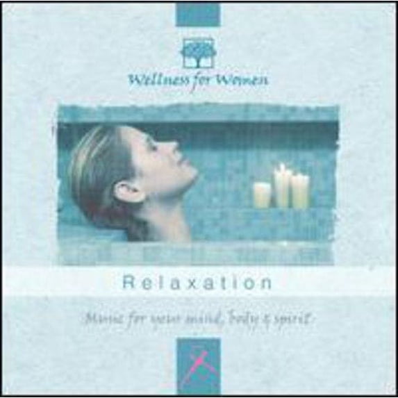 WELLNESS FOR WOMEN Relaxation