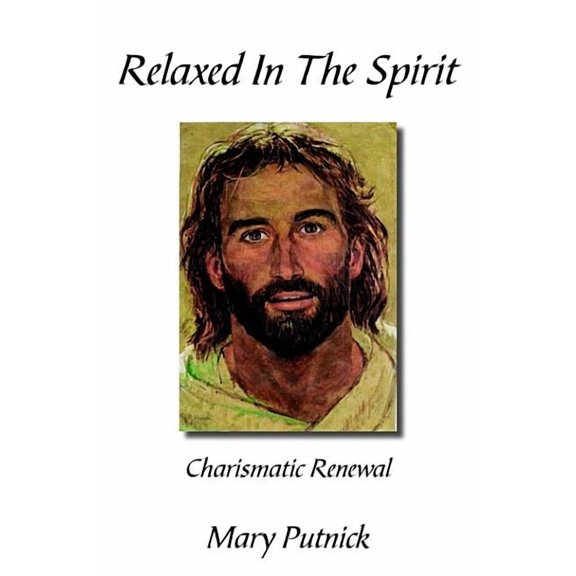 Relaxed in the Spirit: Charismatic Renewal, (Hardcover)