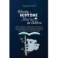 thumbnail image 1 of Relaxing Bedtime Stories for Children: Best Collection Of Beautiful Adventures, Funny Dragons And Enchanted Creatures, U, (Paperback), 1 of 1