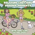 thumbnail image 1 of Relaxing Cozy Girl Summer Moments Coloring Book, 1 of 2