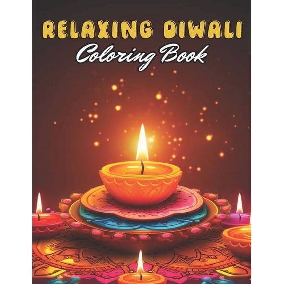 Relaxing Diwali Coloring Book for Adult: Stress Relief And Relaxation Coloring Pages (Paperback)